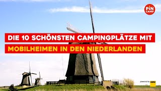 Die 7 schönsten Campingplätze mit Mobilheimen in den Niederlanden [upl. by Alasteir]