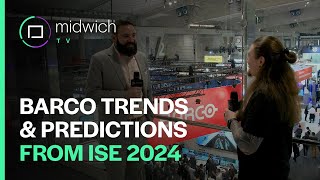 Barco Trends amp Predictions  ISE 2024 [upl. by Joby]