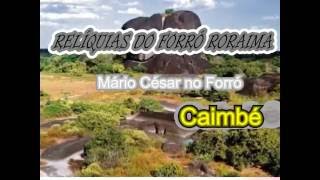 Mário Cesár no Forró Roraima CAIMBÉ [upl. by Charron]