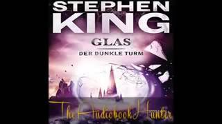 Hörbuch Stephen King Glas  Der Dunkle Turm  1v4  w YqFpJ6Ag8 SQ [upl. by Iruahs]