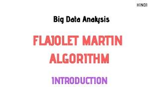 Flajolet Martin Algorithm  Big Data Analytics [upl. by Gaeta]