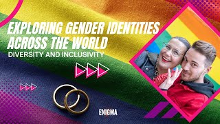 Sex Exploring Gender Identities Across the World Diversity and Inclusivity [upl. by Silrak]