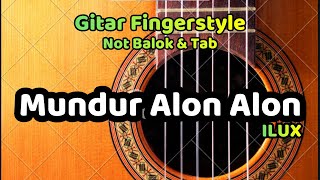 Mundur Alon Alon  Gitar Fingerstyle NOT BALOK amp TAB [upl. by Ariaic]