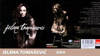 Jelena Tomašević  Jutro Official Music Audio [upl. by Merle]