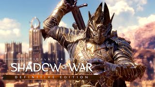 Shadow Of War Definitive Edition  Official Trailer [upl. by Nilpik]