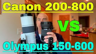 Canon 200800 VS Olympus 150600 Overview [upl. by Eednim]