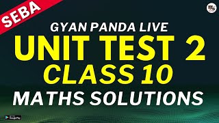 Class 10 Unit Test 2  Maths Solutions  English Medium SEBA Class X  Assam [upl. by Sevein]