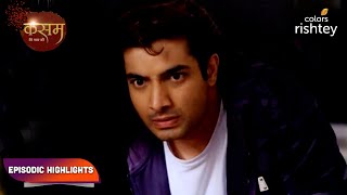 Kasam  Tere Pyaar Ki  कसम तेरे प्यार की  Episodic Highlights  Ep 106  108 [upl. by Ahseile376]