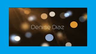 Denise Diaz  appearance [upl. by Nwahsyd487]