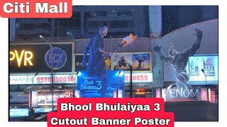 Bhool Bhulaiyaa 3 Movie Biggest Cutout Banner Poster At PVR Citi Mall Andheri West Mumbai [upl. by Boehike]