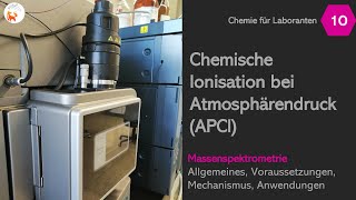 Chemische Ionisation bei Atmosphärendruck APCI  Massenspektrometrie  DerChemieFuchs [upl. by Hitoshi77]