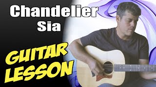 Chandelier ♦ Guitar Lesson ♦ Tutorial ♦ Cover ♦ Tabs ♦ Sia ♦ Part 12 [upl. by Aisiram]