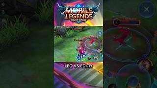 LEO VS EDITH mobilelegends [upl. by Ainoloppa163]