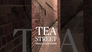 SHORT  TEA STREET  Prescot  A once forgotten street  historyfacts [upl. by Dorison]