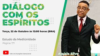 DIÁLOGO COM OS ESPÍRITOS com ALOÍSIO SILVA Guarapari ES Estudo da Mediunidade Apostila da Feb [upl. by Grannias]