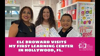 ELC Broward visits My First Learning Center in Hollywood Florida [upl. by Ellesig137]