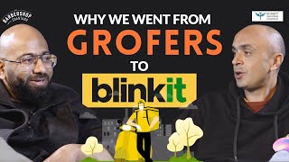 Founding GROFERS amp BLINKIT Building ZOMATO and Reaching IIT DELHI From Tier 3 India  FULL EPISODE [upl. by Alderson564]