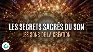 Les Secrets Sacrés du Son  Le Pouvoir des Vibrations et des Fréquences [upl. by Amena54]