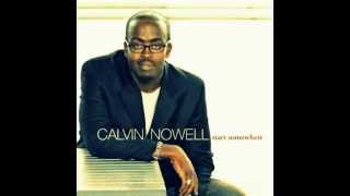 Unrestrained  Calvin Nowell [upl. by Otokam818]