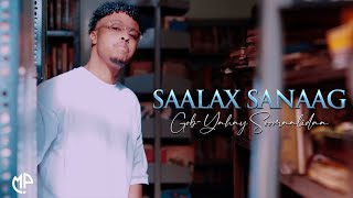 SAALAX SANAAG 2024  GOBYAHAY SOOMAALIDAA  HEES CUSUB [upl. by Rogozen]