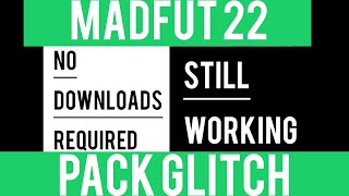 PATCHED MADFUT 22 UNLIMITED PACK GLITCH [upl. by Bertle]