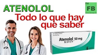 ATENOLOL Para qué Sirve Cómo se toma y todo lo que hay que saber ¡Medicamento Seguro👨‍🔬💊 [upl. by Suivatnad]