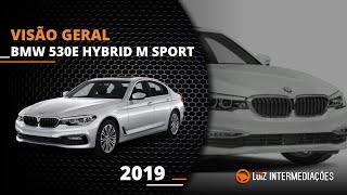 Visão geral  BMW 530E HYBRID M SPORT 2019 [upl. by Astraea]