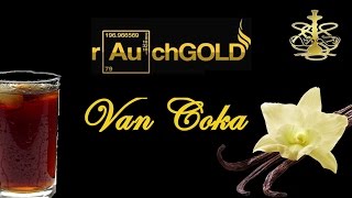 VAN COKA  RAUCHGOLD  VANILLE COKE DAS ORIGINAL [upl. by Anthea913]