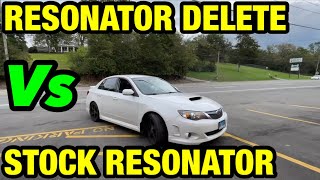 2008 Subaru WRX TURBO STOCK RESONATOR Vs RESONATOR DELETE [upl. by Aleekat68]