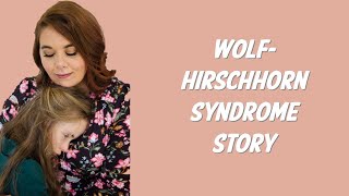 WolfHirschhorn Syndrome WHS Story of Hope  Beauty With Purpose [upl. by Petrine537]