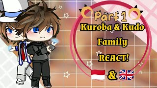 Kuroba amp Kudo Family react to DCMK  🇮🇩🇬🇧 [upl. by Leinehtan861]