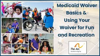 Medicaid Waiver Basics and Using Your Waiver for Fun and Recreation [upl. by Meeharb]