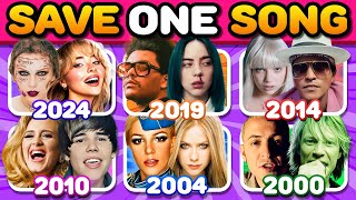 SAVE 1 SONG PER YEAR 🎵 2000  2024🔥6 Songs Each Year  Music Quiz [upl. by Wood]