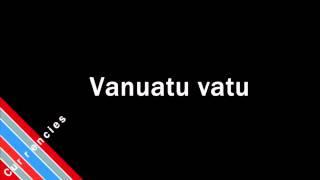 How to Pronounce Vanuatu vatu [upl. by Assirehc]