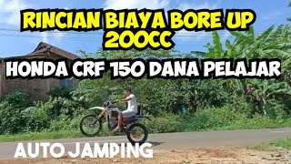 RINCIAN BIAYA BORE UP 200CC FULL BRT HONDA CRF 150 L [upl. by Saduj]