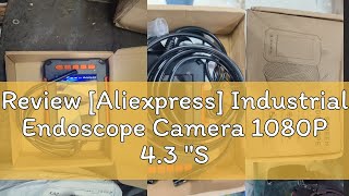 Review Aliexpress Industrial Endoscope Camera 1080P 43 quotSingle Dual Lens HD1080P Car Inspection [upl. by Eelnyl]