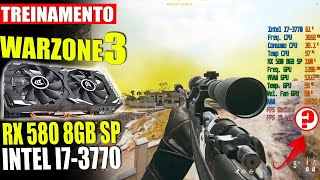 TREINO  WARZONE 3  I7 3770  RX 580 8GB 2048 SP  Graphcs Player  Aliexpress  MW3 6 [upl. by Acnaib]