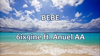 BEBE  6ix9ine Ft Anuel AA  English lyrics  Letra español [upl. by Anerhs516]