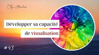 Apprendre à VISUALISER 👁 Théorie et Pratique [upl. by Lavinie859]