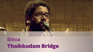 Shiva  Thaikkudam Bridge  Music Mojo  Kappa TV [upl. by Rosenkranz]