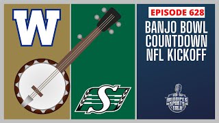 Banjo Bowl Countdown  Blue Bombers vs Roughriders CFL Commissioner joins NFL Season Kickoff [upl. by Elnukeda]