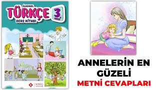 Annelerin En Güzeli Metni Şiiri Cevapları 3 Sınıf Türkçe Ders Kitabı [upl. by Akinoj]