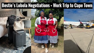 Vlog  Besties Lobola Negotiations Work Trip to Cape Town amp Just Going Through it Bandla [upl. by Ced]