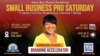 SBPro Saturday quotRainmaking Speaking  Branding Acceleratorquot Video [upl. by Sauls]