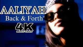 4K Aaliyah  Back amp Forth Music Video [upl. by Taggart]