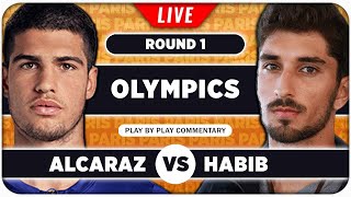 ALCARAZ vs HABIB • Paris Olympics 2024 • LIVE Tennis Play by Play Stream [upl. by Eak653]