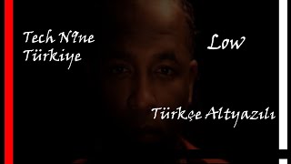 Tech N9ne  Low Türkçe Altyazılı [upl. by Khalin]