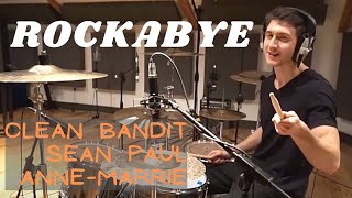 Rockabye  Clean Bandit ft Sean Paul amp AnneMarrie  Drum Cover [upl. by Nedap54]