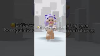 😮ENSINANDO COMO TER BARRIGUINHA DE GRÁVIDA PARA FAZER RP NO BROOKAHAVEN likee roblox seiscreve [upl. by Annabell349]