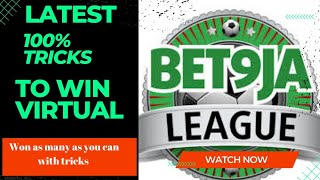 latest 100 bet9ja virtual tricks won as many as you can with this trick [upl. by Leggett98]